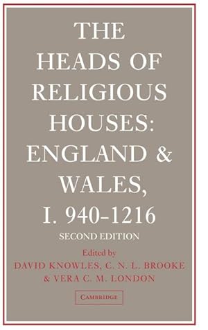Bild des Verkufers fr The Heads of Religious Houses : England and Wales, I 940 1216 zum Verkauf von AHA-BUCH GmbH