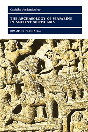 Seller image for The Archaeology of Seafaring in Ancient South Asia for sale by AHA-BUCH GmbH