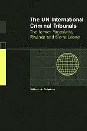 Seller image for The Un International Criminal Tribunals : The Former Yugoslavia, Rwanda and Sierra Leone for sale by AHA-BUCH GmbH
