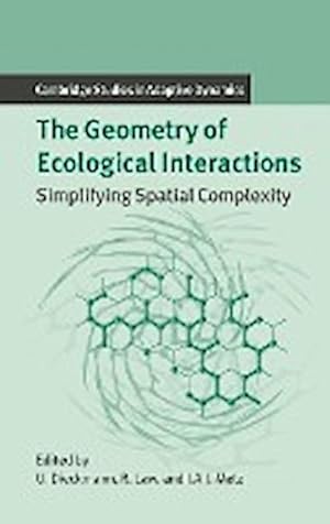 Seller image for The Geometry of Ecological Interactions : Simplifying Spatial Complexity for sale by AHA-BUCH GmbH