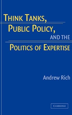 Image du vendeur pour Think Tanks, Public Policy, and the Politics of Expertise mis en vente par AHA-BUCH GmbH