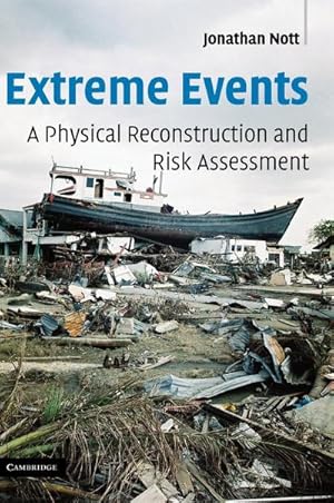 Seller image for Extreme Events : A Physical Reconstruction and Risk Assessment for sale by AHA-BUCH GmbH