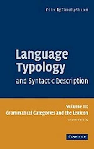 Bild des Verkufers fr Language Typology and Syntactic Description : Volume 3, Grammatical Categories and the Lexicon zum Verkauf von AHA-BUCH GmbH