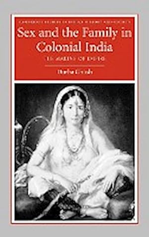 Bild des Verkufers fr Sex and the Family in Colonial India : The Making of Empire zum Verkauf von AHA-BUCH GmbH