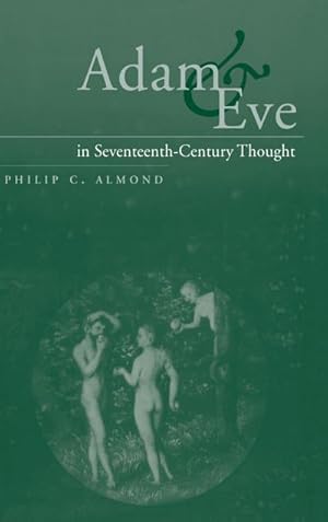 Seller image for Adam and Eve in Seventeenth-Century Thought for sale by AHA-BUCH GmbH