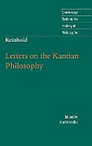 Bild des Verkufers fr Reinhold : Letters on the Kantian Philosophy zum Verkauf von AHA-BUCH GmbH