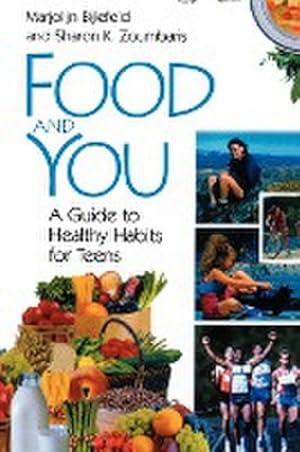 Image du vendeur pour Food and You : A Guide to Healthy Habits for Teens mis en vente par AHA-BUCH GmbH