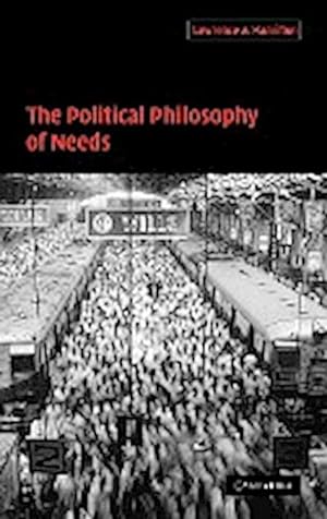 Bild des Verkufers fr The Political Philosophy of Needs zum Verkauf von AHA-BUCH GmbH