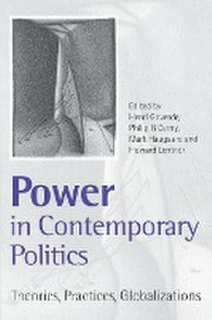 Immagine del venditore per Power in Contemporary Politics : Theories, Practices, Globalizations venduto da AHA-BUCH GmbH