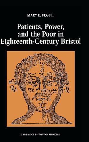 Immagine del venditore per Patients, Power and the Poor in Eighteenth-Century Bristol venduto da AHA-BUCH GmbH