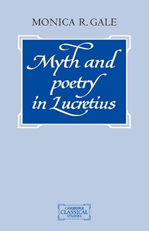 Bild des Verkufers fr Myth and Poetry in Lucretius zum Verkauf von AHA-BUCH GmbH