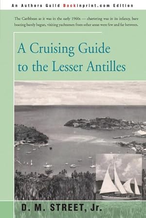 Imagen del vendedor de A Cruising Guide to the Lesser Antilles a la venta por AHA-BUCH GmbH