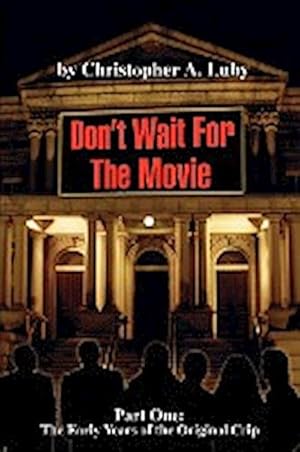 Immagine del venditore per Don't Wait for the Movie : Part One: the Early Years OfThe Original Crip venduto da AHA-BUCH GmbH