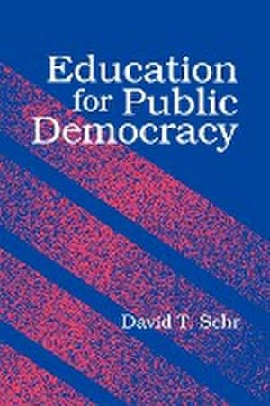 Seller image for Education for Public Democracy for sale by AHA-BUCH GmbH