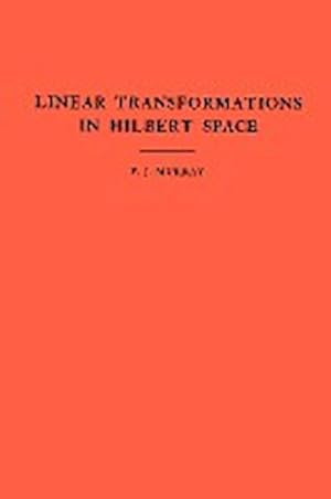 Seller image for An Introduction to Linear Transformations in Hilbert Space. (AM-4), Volume 4 for sale by AHA-BUCH GmbH