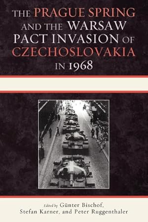 Imagen del vendedor de The Prague Spring and the Warsaw Pact Invasion of Czechoslovakia in 1968 a la venta por AHA-BUCH GmbH