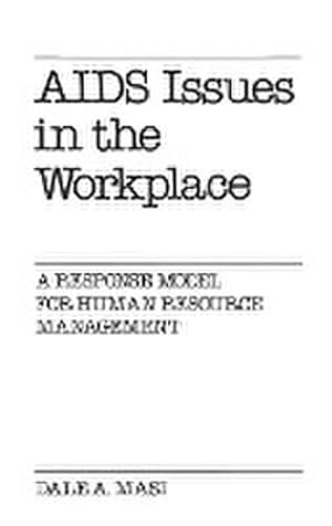 Seller image for AIDS Issues in the Workplace : A Response Model for Human Resource Management for sale by AHA-BUCH GmbH
