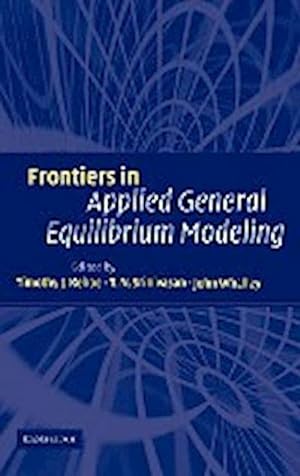 Seller image for Frontiers in Applied General Equilibrium Modeling : In Honor of Herbert Scarf for sale by AHA-BUCH GmbH