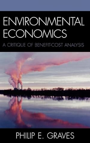 Immagine del venditore per Environmental Economics : A Critique of Benefit-Cost Analysis venduto da AHA-BUCH GmbH