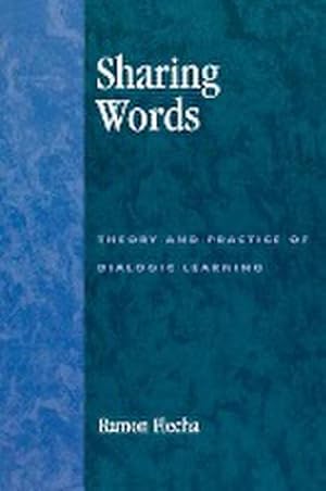 Imagen del vendedor de Sharing Words : Theory and Practice of Dialogic Learning a la venta por AHA-BUCH GmbH