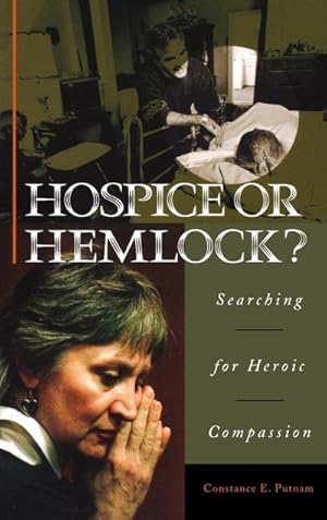 Seller image for Hospice or Hemlock? : Searching for Heroic Compassion for sale by AHA-BUCH GmbH