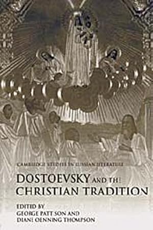 Bild des Verkufers fr Dostoevsky and the Christian Tradition zum Verkauf von AHA-BUCH GmbH