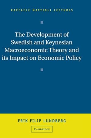 Bild des Verkufers fr The Development of Swedish and Keynesian Macroeconomic Theory and its Impact on Economic Policy zum Verkauf von AHA-BUCH GmbH
