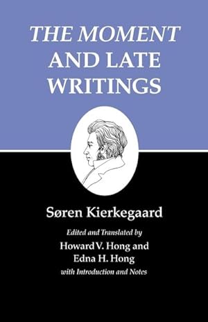Seller image for Kierkegaard's Writings, XXIII, Volume 23 : The Moment and Late Writings for sale by AHA-BUCH GmbH