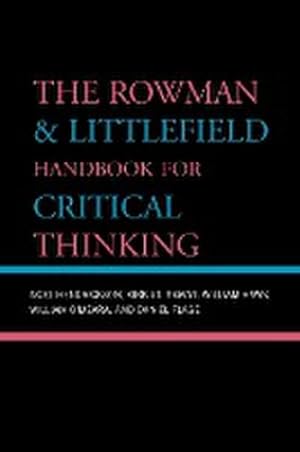 Seller image for The Rowman & Littlefield Handbook for Critical Thinking for sale by AHA-BUCH GmbH