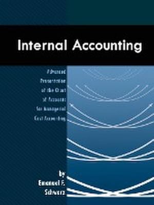 Image du vendeur pour Internal Accounting : Advanced Presentation of the Chart of Accounts for Managerial Cost Accounting mis en vente par AHA-BUCH GmbH