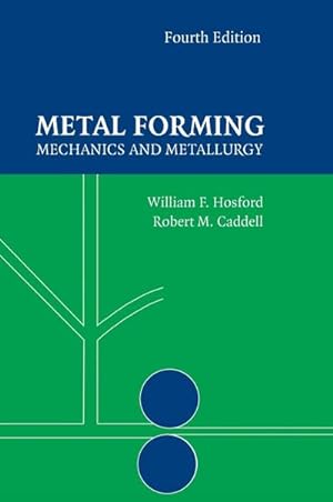 Bild des Verkufers fr Metal Forming : Mechanics and Metallurgy zum Verkauf von AHA-BUCH GmbH