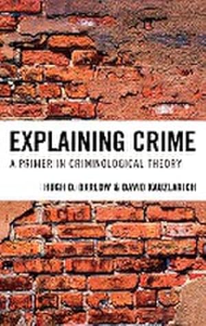 Immagine del venditore per Explaining Crime : A Primer in Criminological Theory venduto da AHA-BUCH GmbH