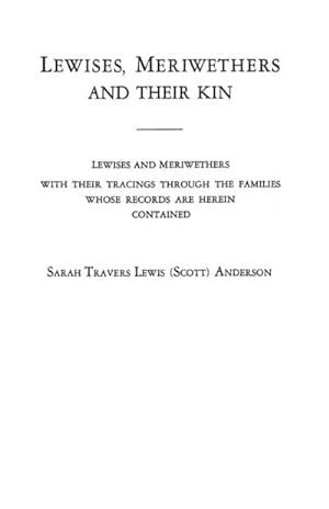 Seller image for Lewises, Meriwethers and Their Kin for sale by AHA-BUCH GmbH