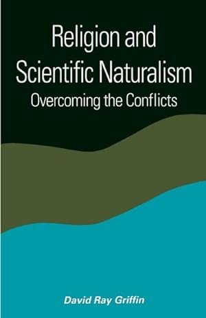 Immagine del venditore per Religion and Scientific Naturalism : Overcoming the Conflicts venduto da AHA-BUCH GmbH