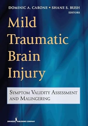 Bild des Verkufers fr Mild Traumatic Brain Injury : Symptom Validity Assessment and Malingering zum Verkauf von AHA-BUCH GmbH