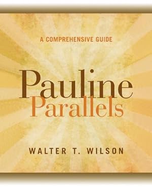 Immagine del venditore per Pauline Parallels : A Comprehensive Guide venduto da AHA-BUCH GmbH