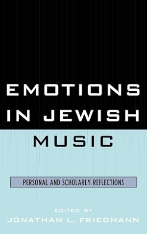 Immagine del venditore per Emotions in Jewish Music : Personal and Scholarly Reflections venduto da AHA-BUCH GmbH