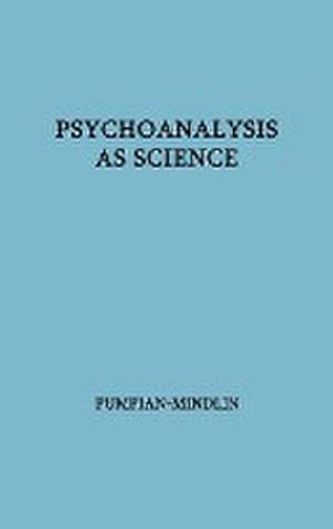 Immagine del venditore per Psychoanalysis as Science : The Hixon Lectures on the Scientific Status of Psychoanalysis venduto da AHA-BUCH GmbH