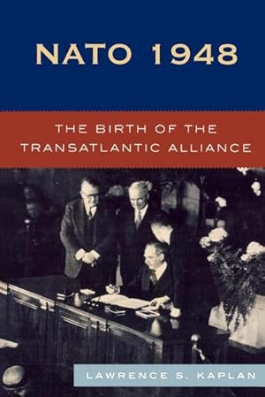 Seller image for NATO 1948 : The Birth of the Transatlantic Alliance for sale by AHA-BUCH GmbH