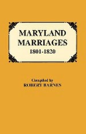 Immagine del venditore per Maryland Marriages 1801-1820 venduto da AHA-BUCH GmbH