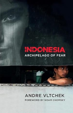 Immagine del venditore per Indonesia : Archipelago of Fear venduto da AHA-BUCH GmbH