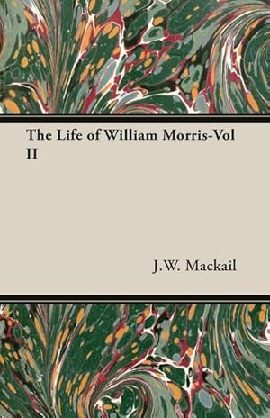 Imagen del vendedor de The Life of William Morris-Vol II a la venta por AHA-BUCH GmbH
