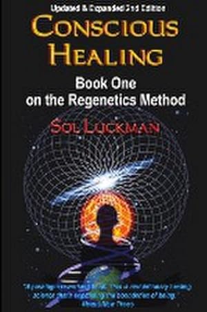 Bild des Verkufers fr Conscious Healing : Book One on the Regenetics Method zum Verkauf von AHA-BUCH GmbH