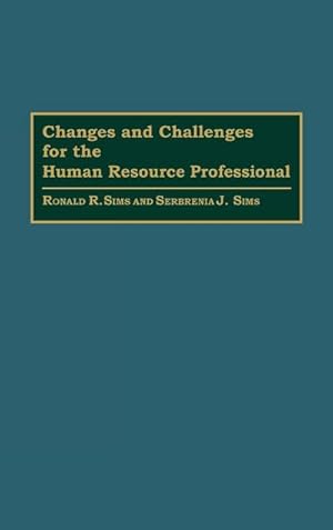 Immagine del venditore per Changes and Challenges for the Human Resource Professional venduto da AHA-BUCH GmbH