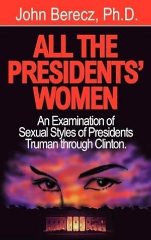 Seller image for All the Presidents' Women for sale by AHA-BUCH GmbH