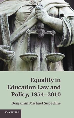 Bild des Verkufers fr Equality in Education Law and Policy, 1954 2010 zum Verkauf von AHA-BUCH GmbH