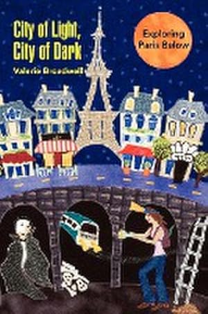 Immagine del venditore per City of Light, City of Dark : Exploring Paris Below venduto da AHA-BUCH GmbH