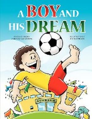 Seller image for A Boy and His Dream for sale by AHA-BUCH GmbH