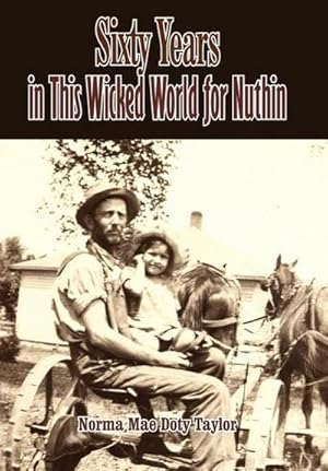 Seller image for Sixty Years in This Wicked World for Nuthin for sale by AHA-BUCH GmbH