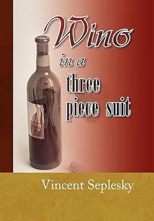 Seller image for Wino in a Three Piece Suit for sale by AHA-BUCH GmbH